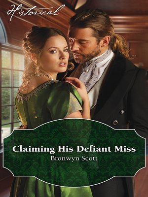 cover image of Claiming His Defiant Miss